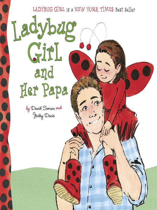 Title details for Ladybug Girl and Her Papa by David Soman - Wait list